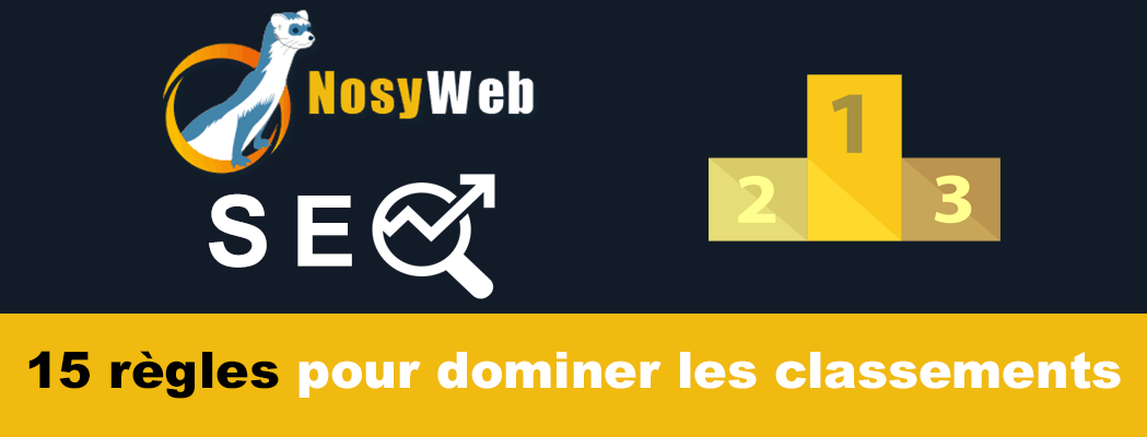 SEO 2018 : 15 règles pour dominer les classements des moteurs de recherche